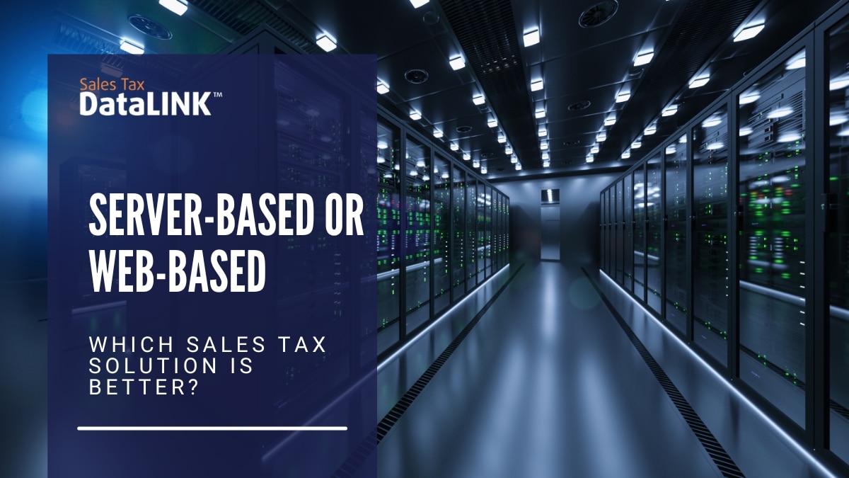 is a server based or web based sales tax filing solution better