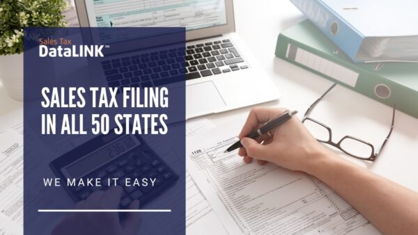 Sales Tax Filing In All 50 States - Sales Tax DataLINK