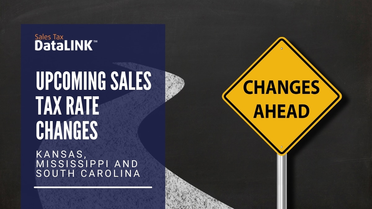Upcoming Sales Tax Rate Changes Sales Tax DataLINK