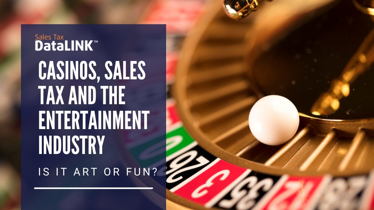 casinos sales tax and the entertainment industry