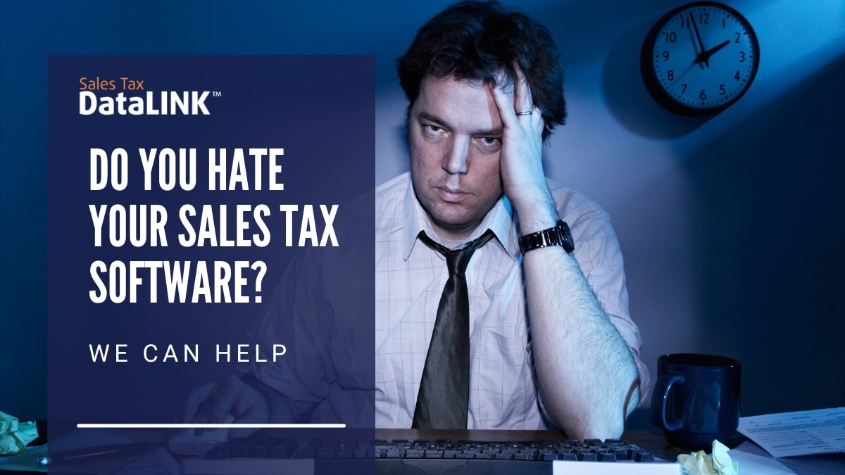 do you hate your sales tax software