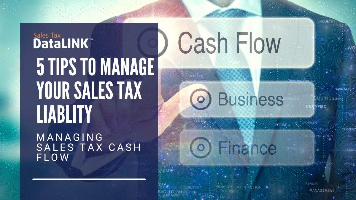 5 tips to manage your sales tax liability