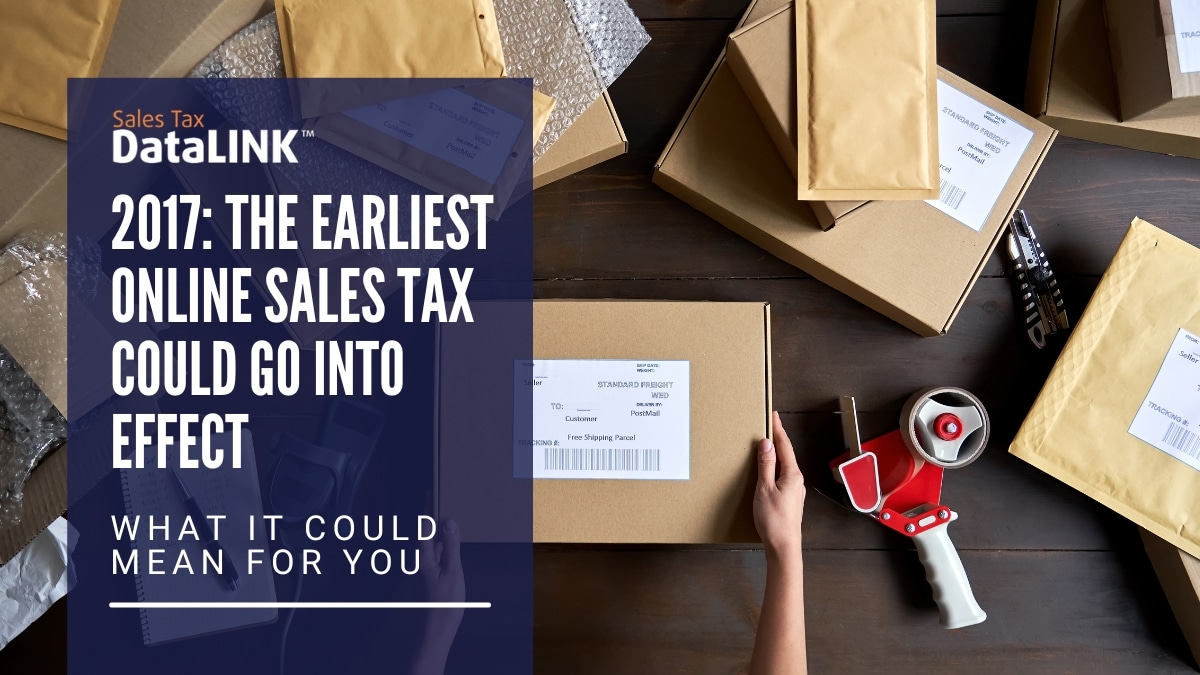 2017 the earliest online sales tax could go into effect