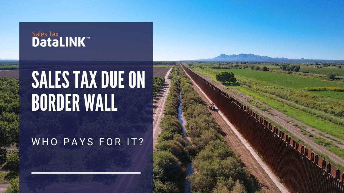 sales tax due on border wall