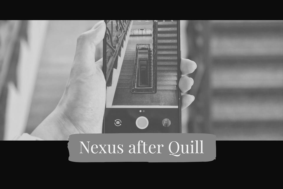 Nexus and Quill