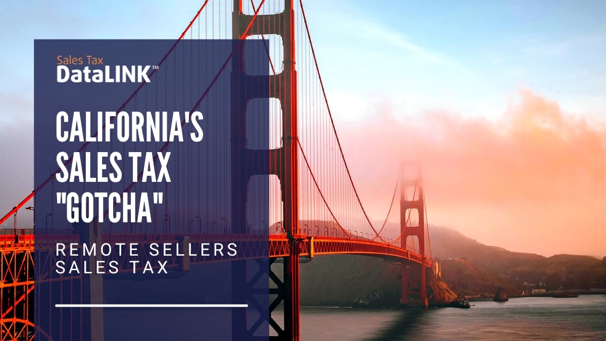 californias sales tax gotcha