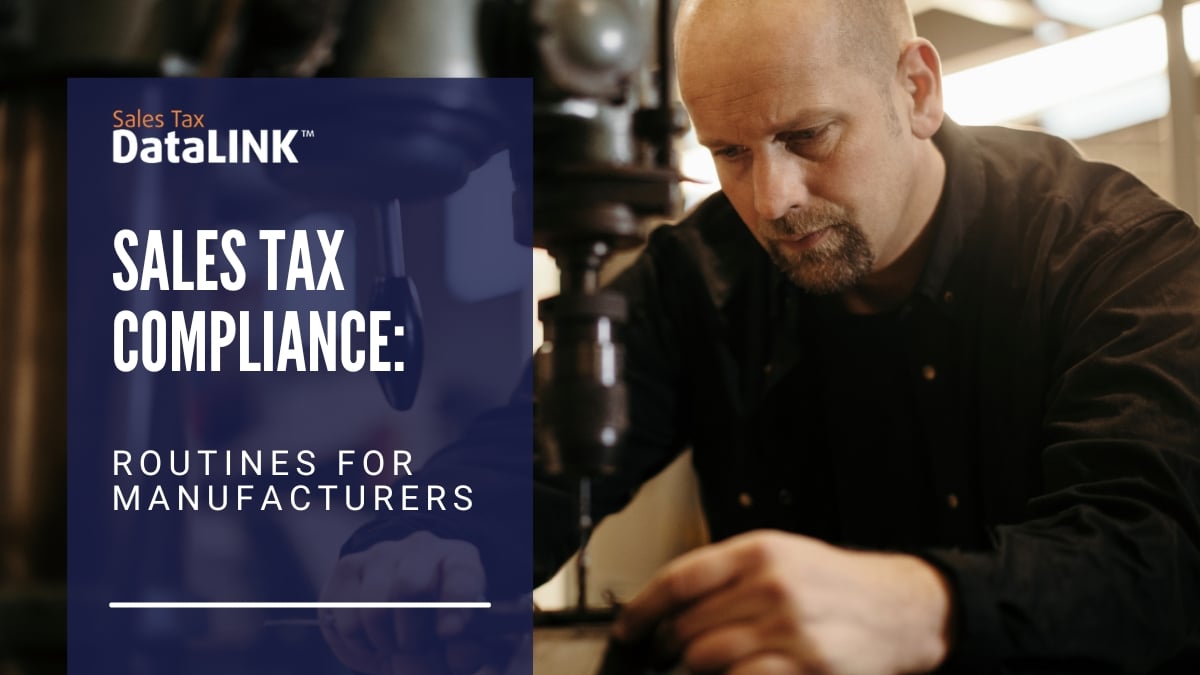 sales tax compliance routines for manufacturers