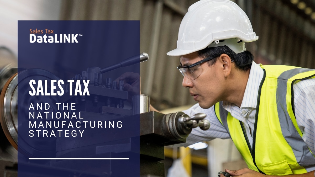 sales tax and the national manufacturing strategy