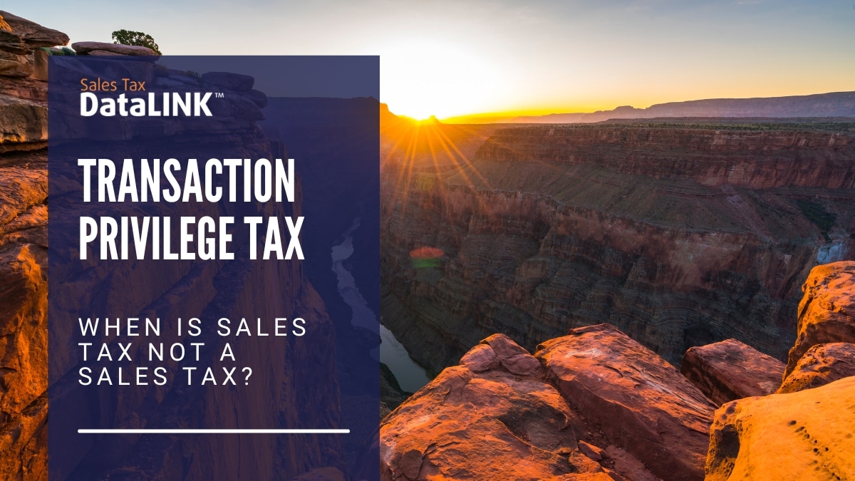 Transaction Privilege Tax (AKA Sales Tax)