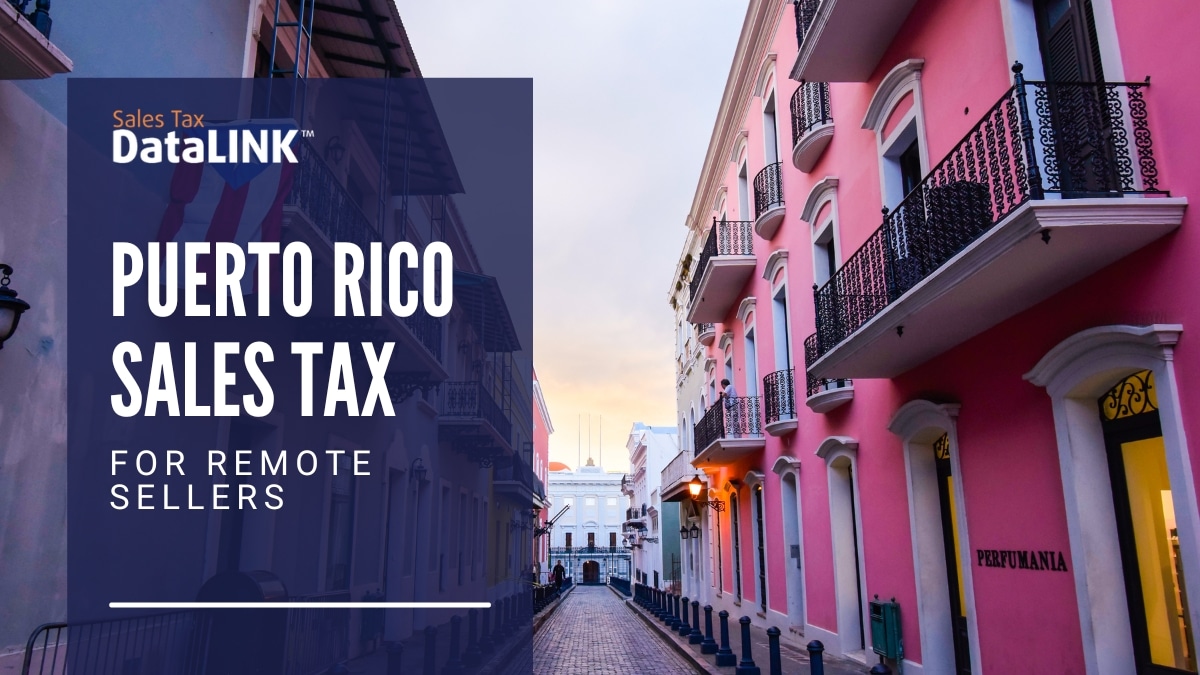 Puerto Rico Sales Tax for Remote Sellers