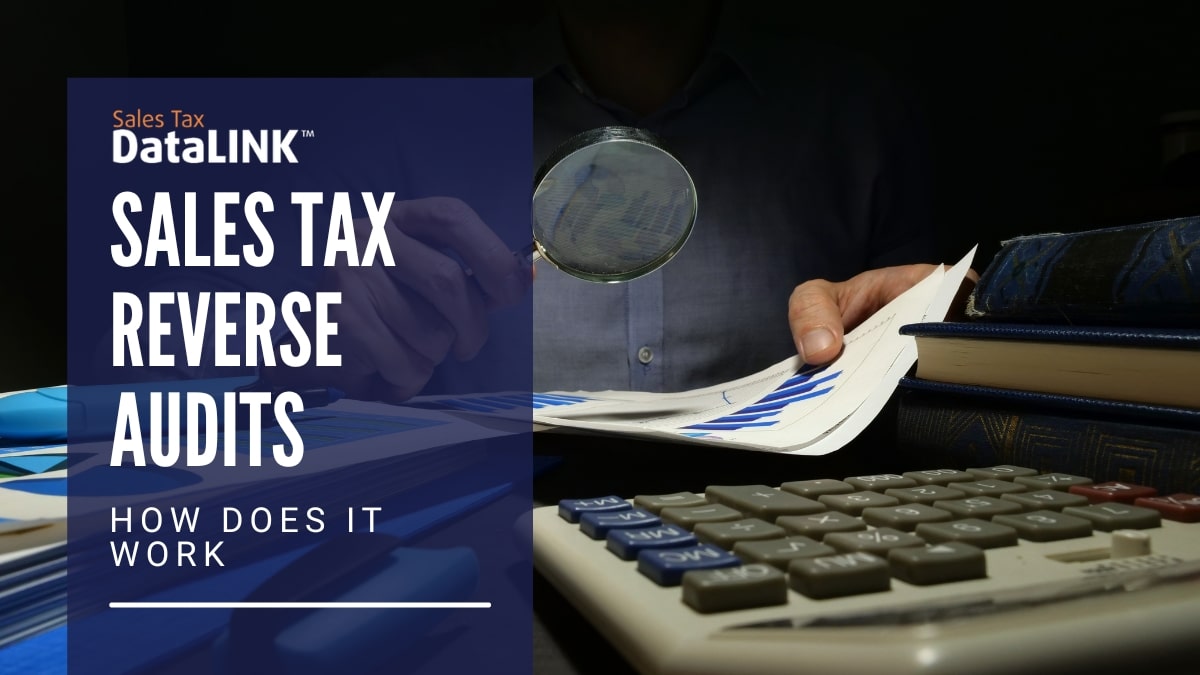 Sales Tax Reverse Audits
