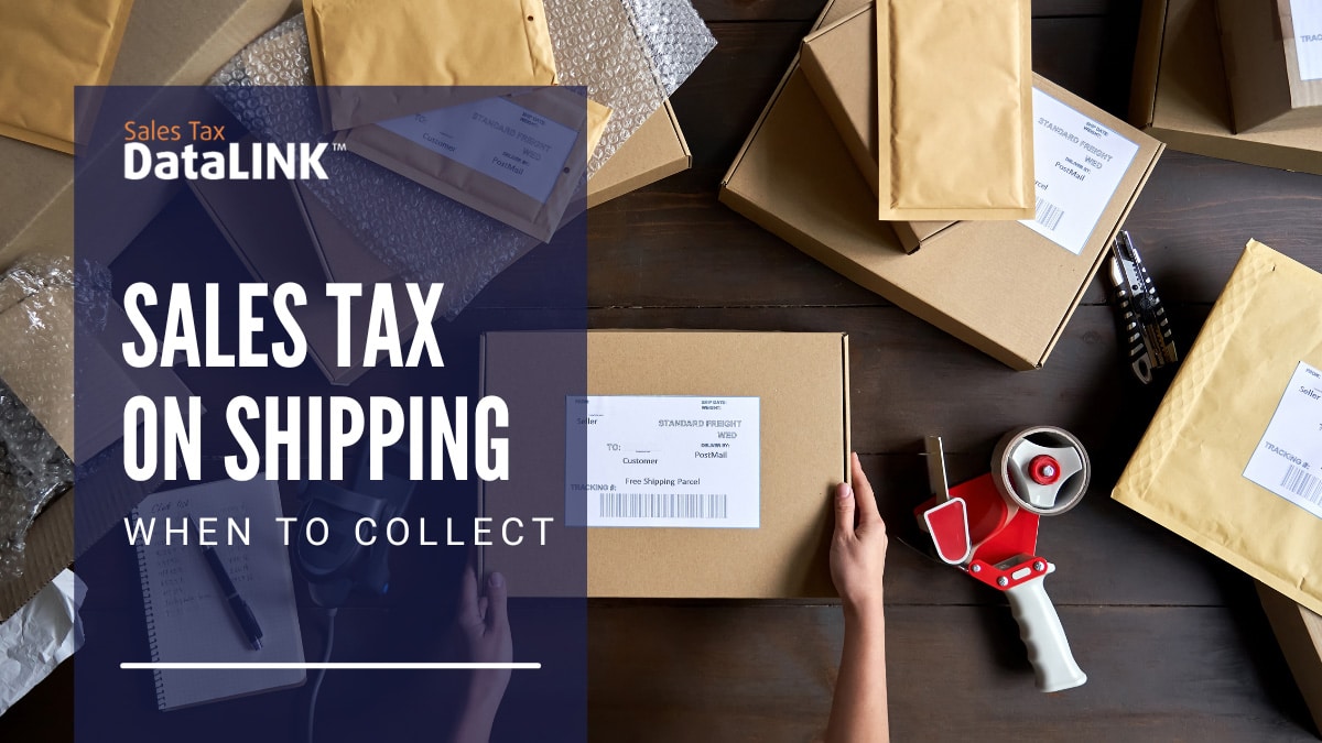 Sales tax on shipping - when to collect