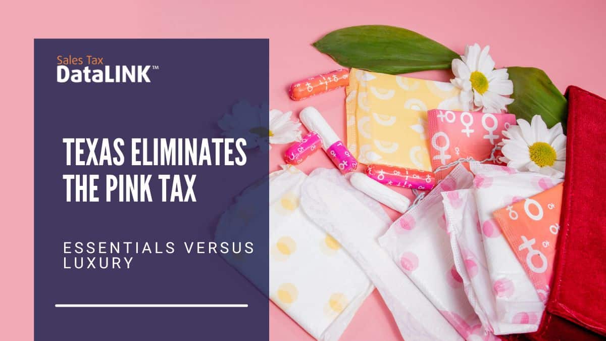 Texas Eliminates the Pink Tax: Essentials Versus Luxury