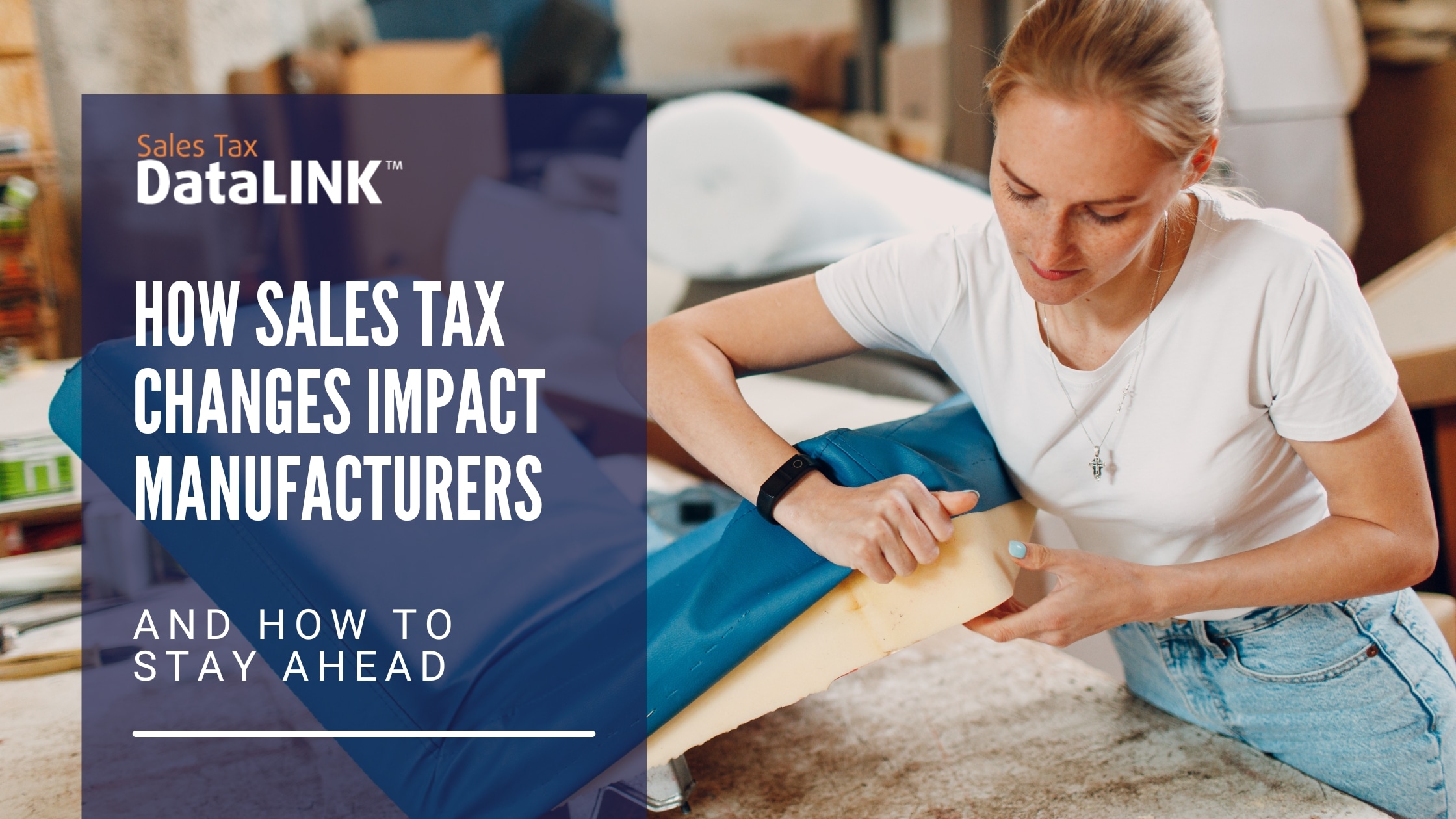 How Sales Tax Changes Impact Manufacturers